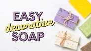 Easy Decorative Soap