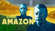 American Experience : Into the Amazon