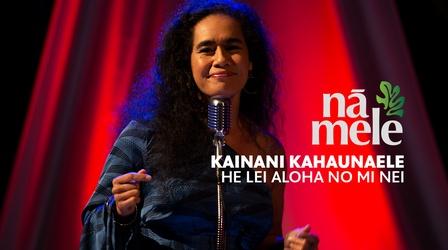 Video thumbnail: Nā Mele He Lei Aloha No Mi Nei (digital exclusive)