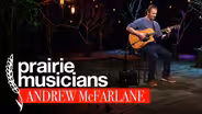Prairie Musicians: Andrew McFarlane