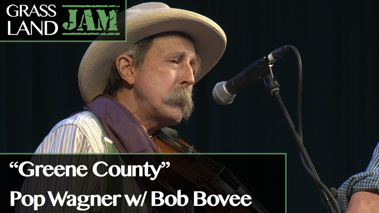 "Greene County" Pop Wagner w/ Bob Bovee