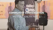 Community Conversation: Mental Health Pt. 2