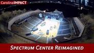 Spectrum Center Reimagined | Carolina Impact