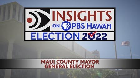 Video thumbnail: Insights on PBS Hawaiʻi 10/20/22 Maui County Mayor