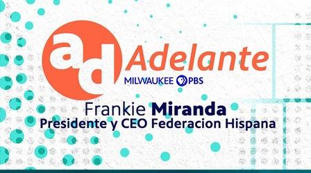 Video thumbnail: Adelante Adelante #2207 - Hispanic Federation President/Folk Artist
