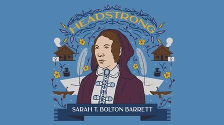 Video thumbnail: Headstrong Sarah Barrett Bolton