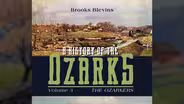 History of the Ozarks-A Trailblazing Trilogy