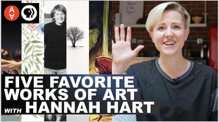 Video thumbnail: The Art Assignment Five Favorite Works of Art with Hannah Hart
