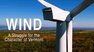 Wind: A Struggle for the Character of Vermont