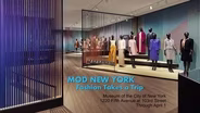 NYC-ARTS Profile: "Mod New York: Fashion Takes a Trip"