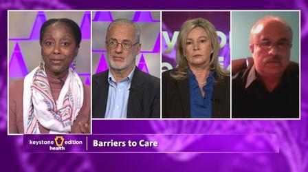 Video thumbnail: Keystone Edition Barriers to Care