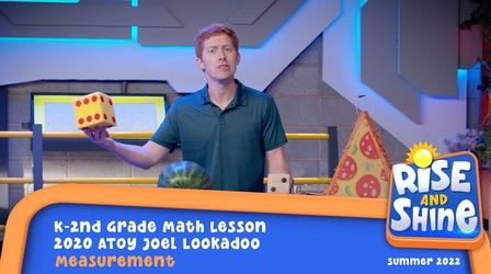 Video thumbnail: Rise and Shine Joel Lookadoo - Measurement
