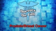 Breast/Prostate Cancer