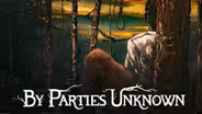 By Parties Unknown