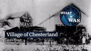 What It Was: Village of Chesterland