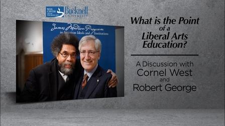 Video thumbnail: Bucknell Forum What Is The Point Of A Liberal Arts Education? - Preview