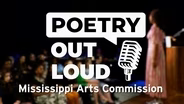 Mississippi's 2026 Poetry Out Loud Recitation Contest