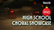 2025 High School Choral Showcase | Trailer