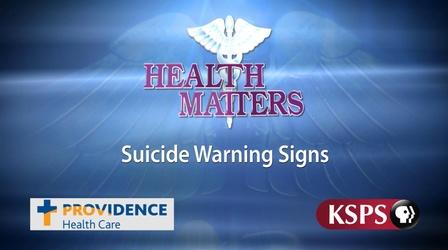 Video thumbnail: Health Matters: Television for Life Suicide Warning Signs