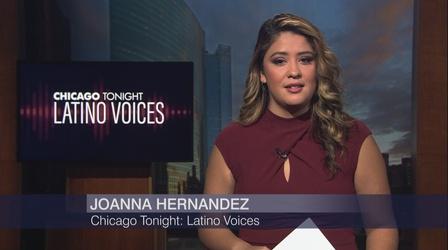 Video thumbnail: Chicago Tonight: Latino Voices Chicago Tonight: Latino Voices, Nov. 27, 2021 - Full Show