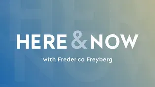 Here & Now opening for April 25, 2025