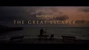 TRAILER | MAST 5556 | Masterpiece | The Great Escaper