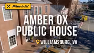 Amber Ox Public House Offers Unforgettable Farm-to-Table Dining in Williamsburg