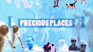 Preview: Precious Places