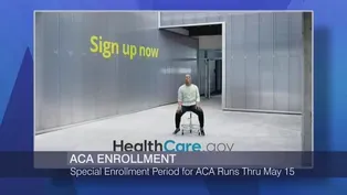 Special Enrollment Period for ACA Runs Through May 15