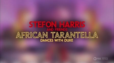 Video thumbnail: WGVU Presents Stefon Harris and Friends - African Tarantella