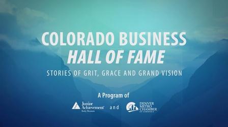 Video thumbnail: RMPBS Presents... Colorado Business Hall of Fame: Grit, Grace, & Grand Vision