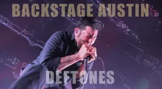 Backstage Austin: Deftones