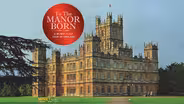 Travel to England with WLIW21: To the Manor Born