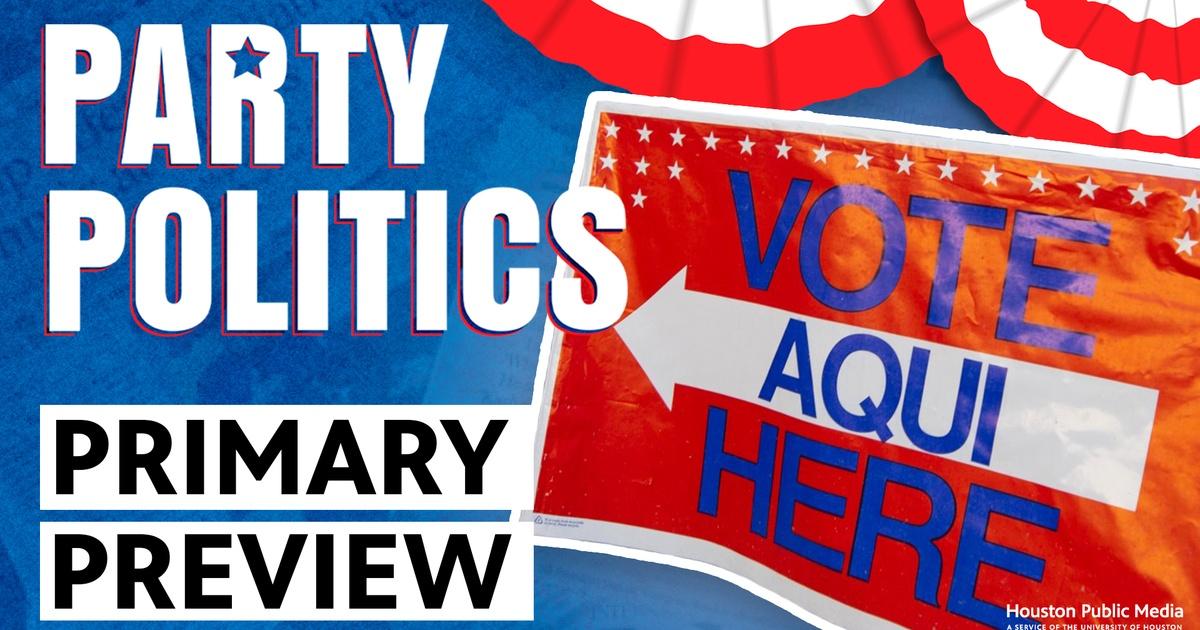 Party Politics | 2024 Texas primary election preview | Season 2 ...