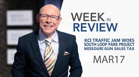 Video thumbnail: Kansas City Week in Review KCI Learning Curve, South Loop Cap, MO Guns - Mar 17, 2023