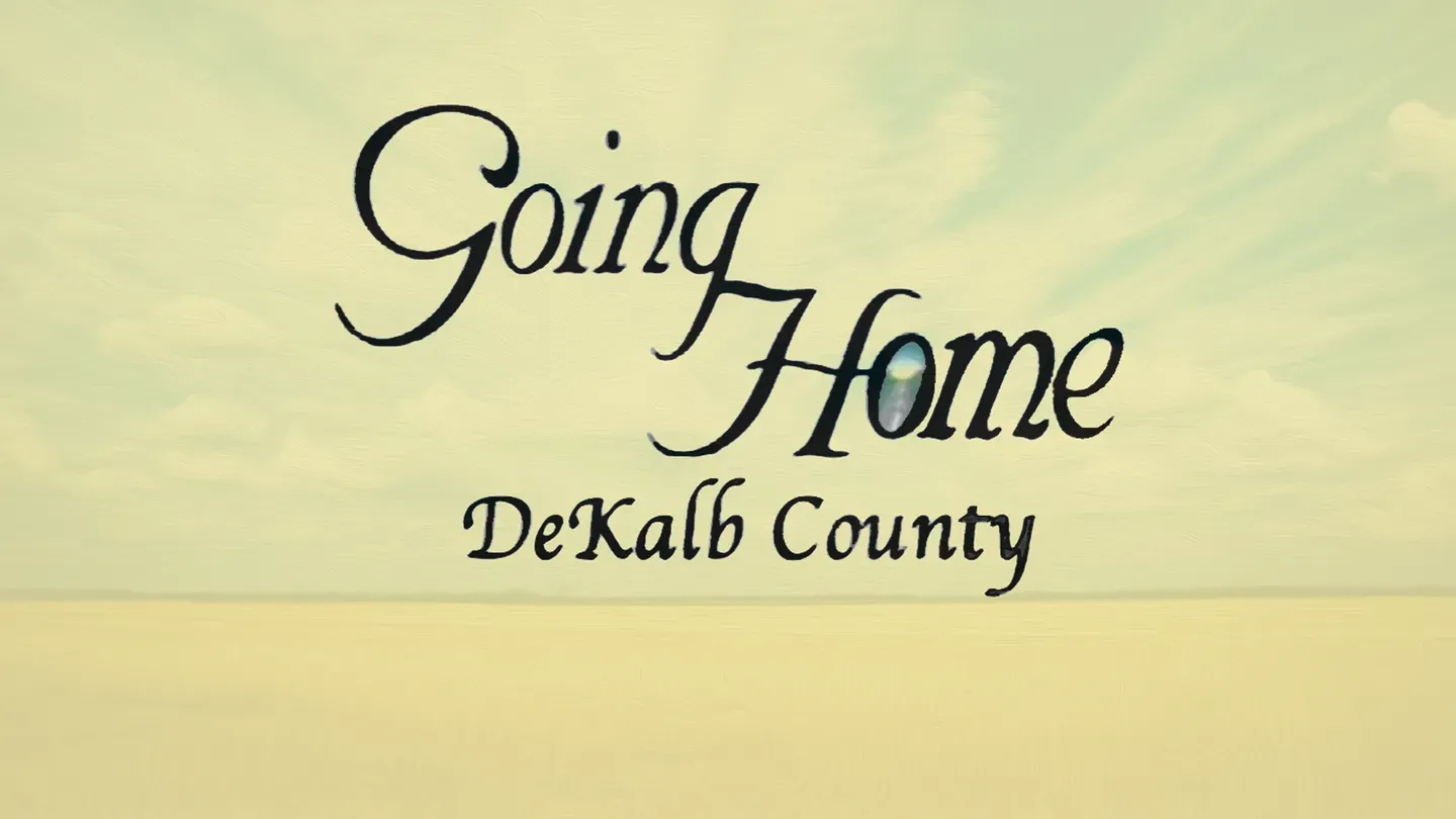 Going Home: Dekalb County