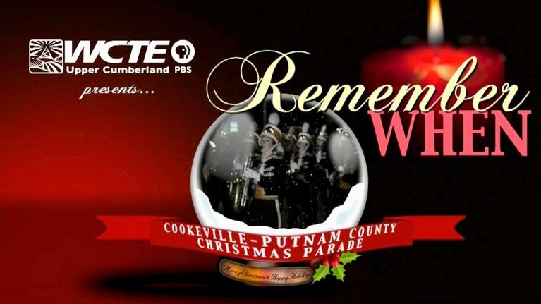 WCTE Documentaries: 2017 Cookeville-Putnam County Christmas Parade