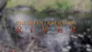 Seven Generation River