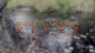 Seven Generation River