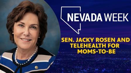Video thumbnail: Nevada Week Sen. Jacky Rosen and telehealth for moms-to-be