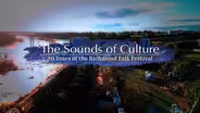 Sounds of Culture: 20 Years of the Richmond Folk Festival Preview