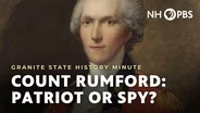 Count Rumford: Patriot or Spy?