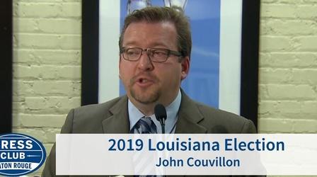 Video thumbnail: Press Club 2019 Louisiana Election | John Couvillon | 06/03/19 | Press