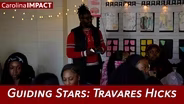Guiding Stars: Travares Hicks | Carolina Impact
