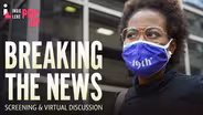 Discussion - Breaking the News - Independent Lens