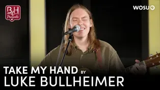 Take My Hand by Luke Bollheimer | WOSU Broad & High Presents