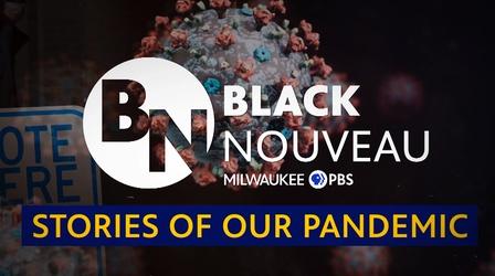 Video thumbnail: Black Nouveau Black Nouveau: Stories of Our Pandemic #101