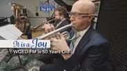 It is a Joy: WQED-FM is 50 Years Old
