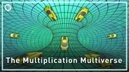 The Multiplication Multiverse