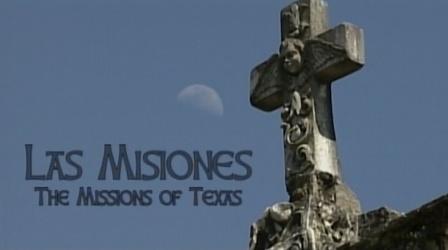 Video thumbnail: KLRU Specials Las Misiones: The Missions of Texas